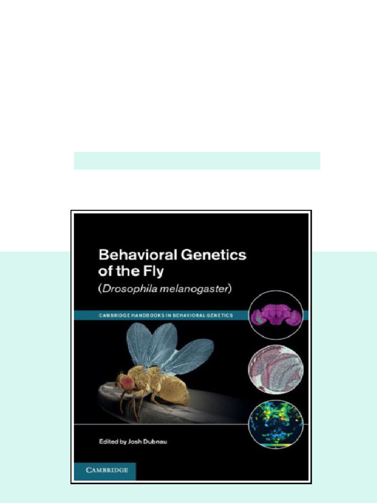 (Ebook) Behavioral Genetics of the Fly (Drosophila Melanogaster) by ...