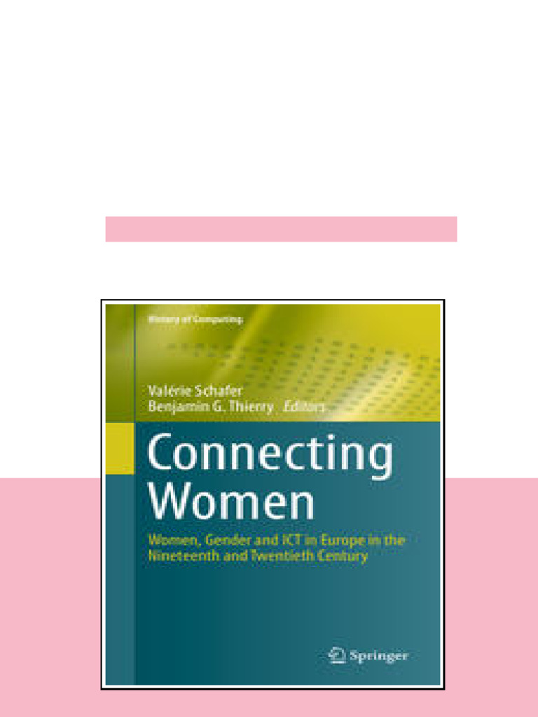 Connecting Women Women Gender And Ict In Europe In The Nineteenth And ...