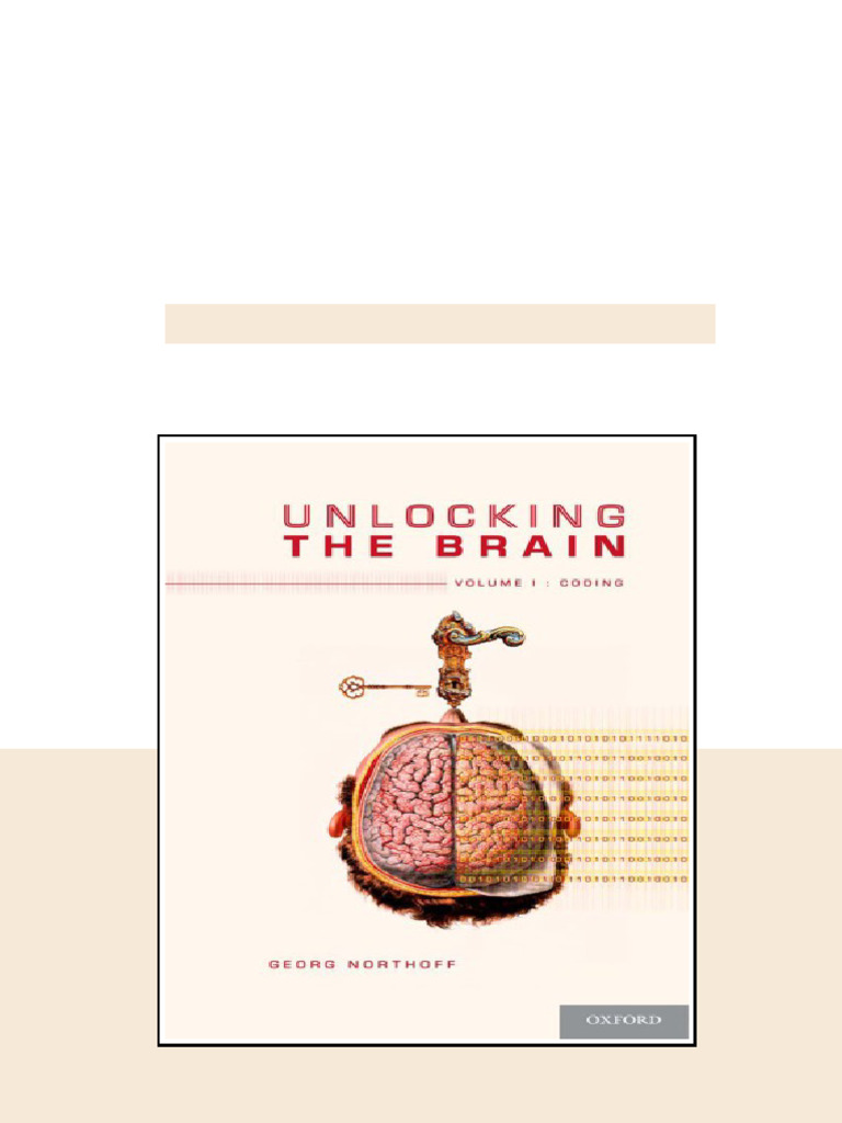 Unlocking The Brain Volume 1 Coding 1st Georg Northoff full chapters ...