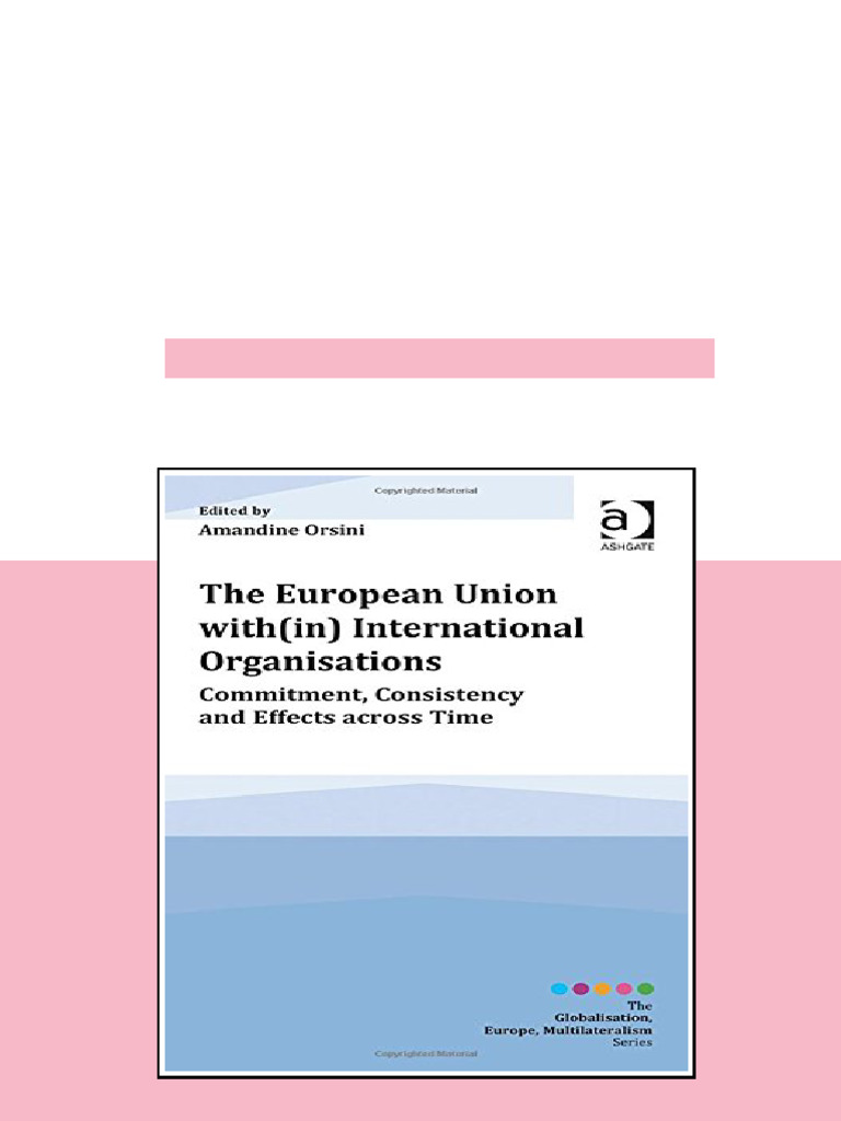 The European Union With in International Organisations Commitment ...