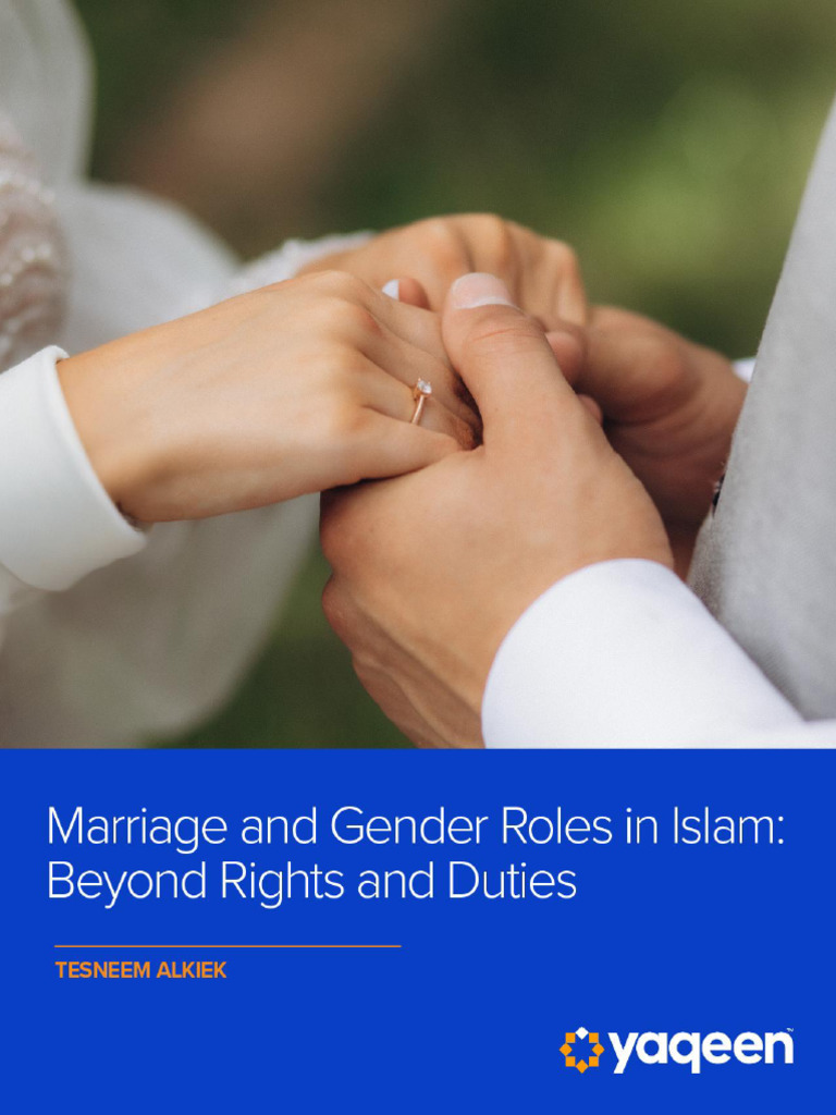 Marriage and Gender Roles in Islam - Beyond Rights and Duties | PDF ...