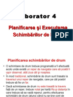 Laborator 4: Planificarea Şi Executarea Schimbărilor de Drum