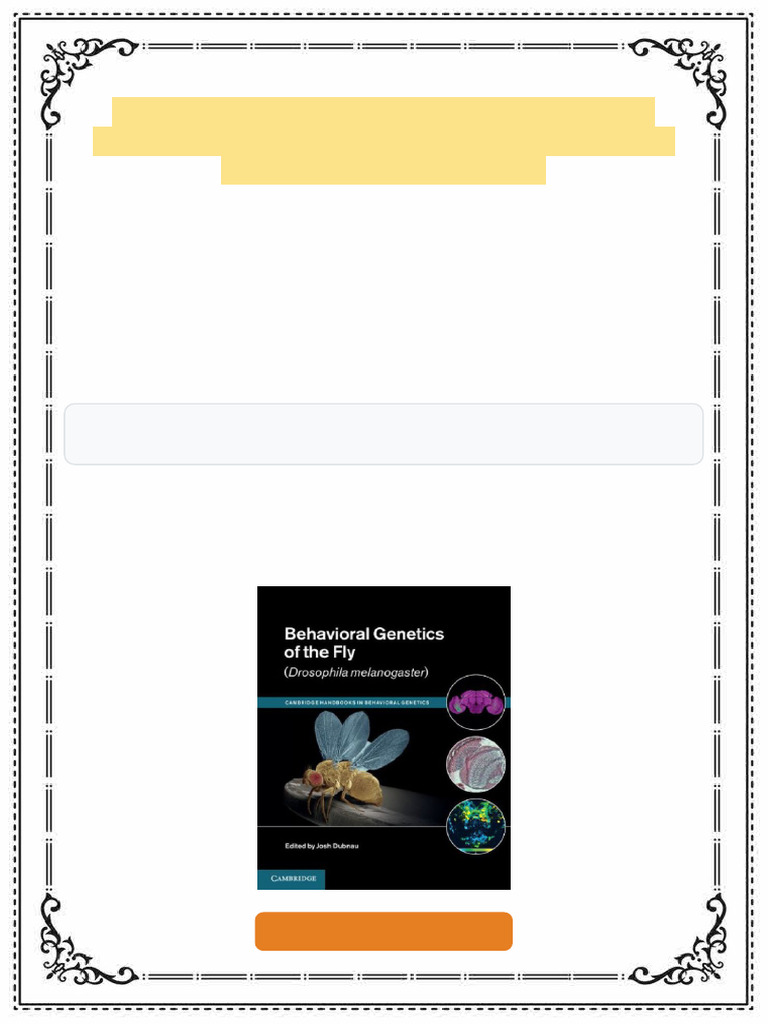 Behavioral Genetics of The Fly Drosophila Melanogaster Dubnau J. (Ed ...