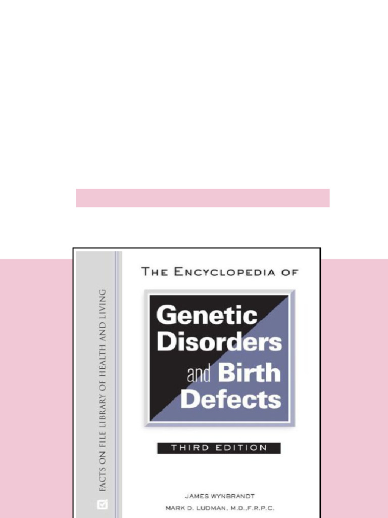 (Ebook) The Encyclopedia of Genetic Disorders and Birth Defects, 3rd ...