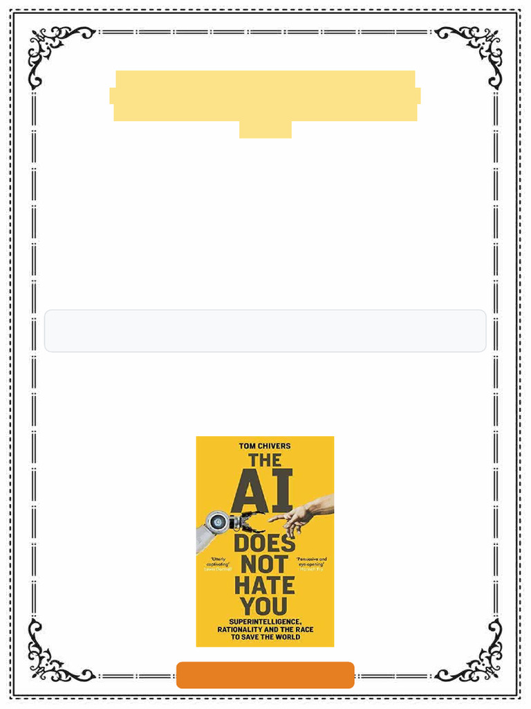 The AI Does Not Hate You Superintelligence Rationality and The Race To ...
