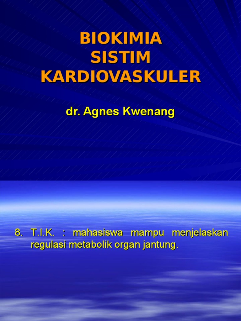Biokimia Sistim Kardiovaskuler Biokimia Sistim Kardiovaskuler
