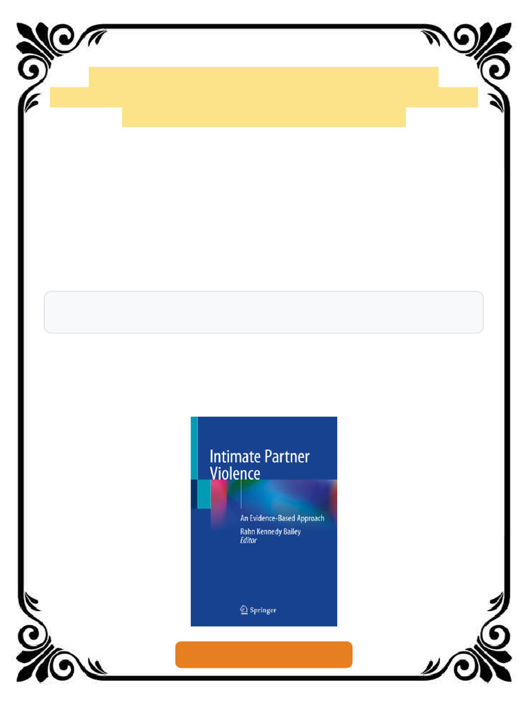 Intimate Partner Violence: An Evidence-Based Approach Rahn Kennedy ...