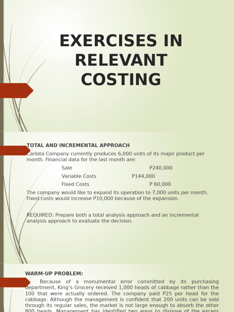 Exercises in Relevant Costing 023437 | PDF | Marketing | Economics