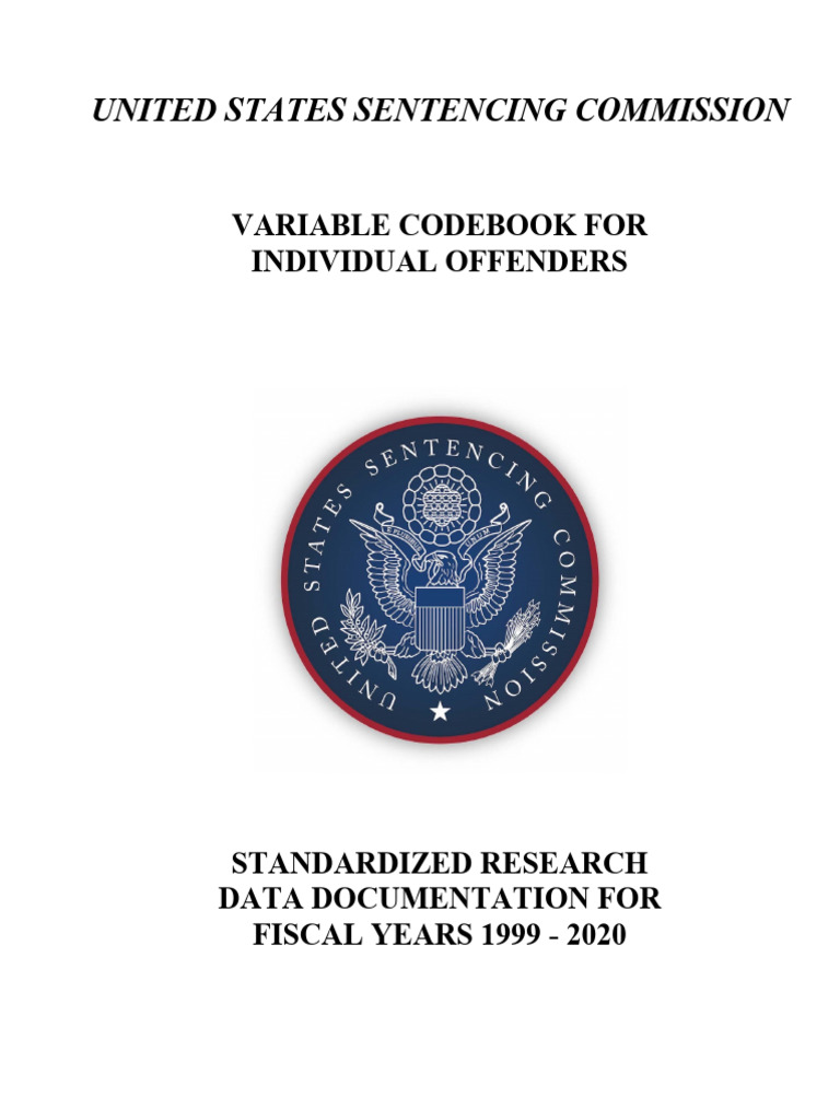 USSC Public Release Codebook FY99 FY20 | PDF | United States Federal ...