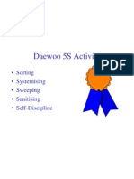 Daewoo 5S Activity: - Sorting - Systemising - Sweeping - Sanitising - Self-Discipline