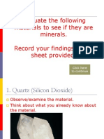 Evaluate The Following Materials To See If They Are Minerals. Record Your Findings of The Sheet Provided