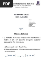 METODO DE GAUS COM PIVOTAÃ‡AO 29-05-2012