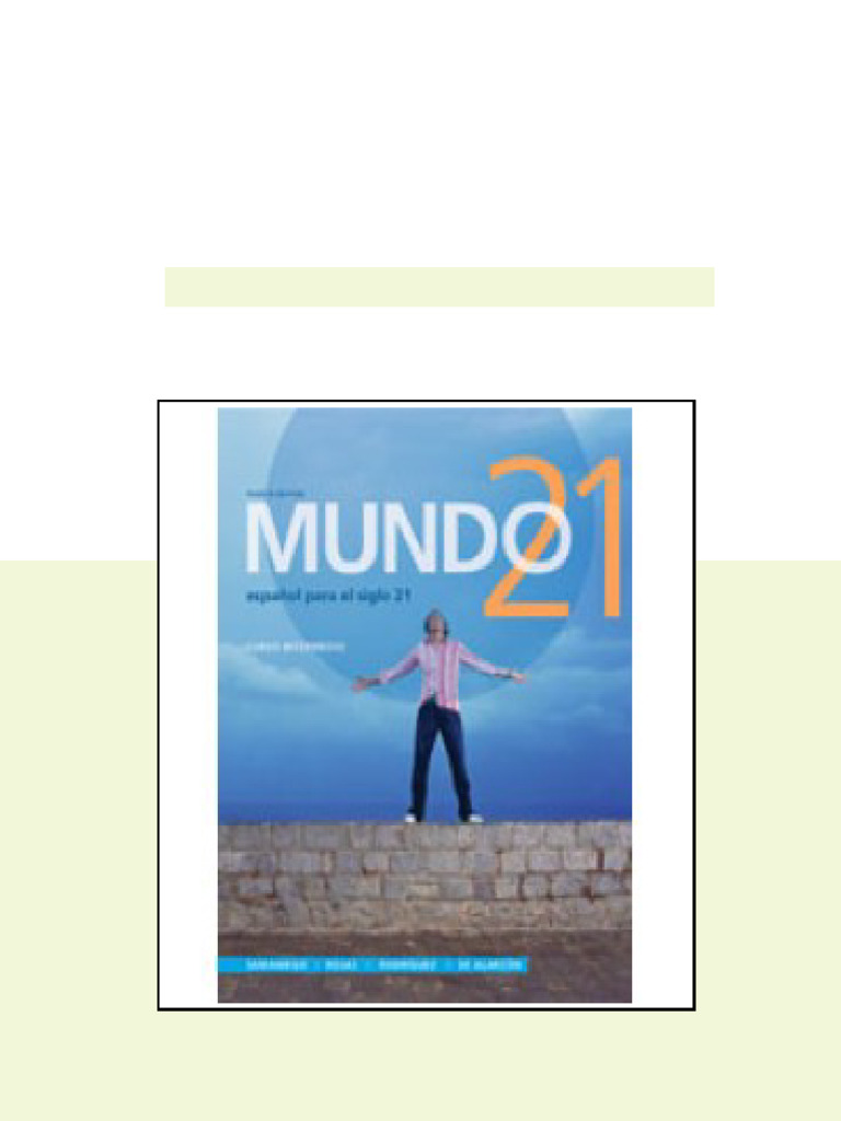 Solution Manual for Mundo 21, 4th Edition - test bank and solution manual resources | PDF