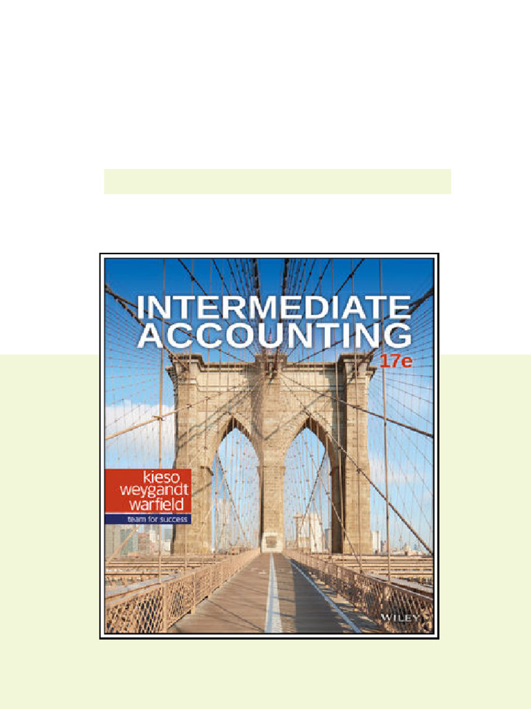 Test Bank for Intermediate Accounting 17th by Kieso - test bank and ...