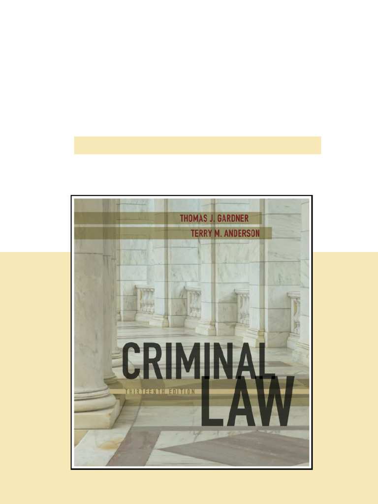 Test Bank for Criminal Law, 13th Edition, Thomas J. Gardner, Terry M ...