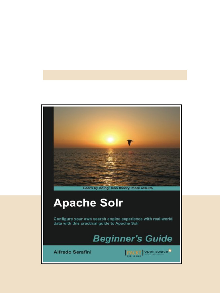 Apache Solr For Beginners Serafini Alfredo Complete Edition | PDF ...