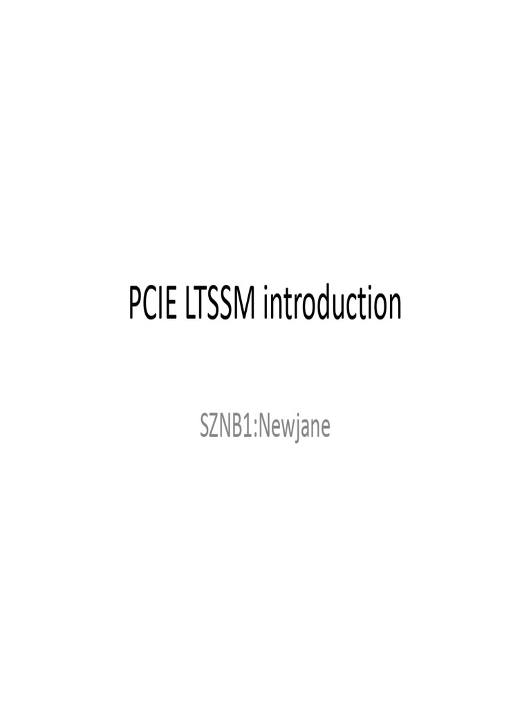 PCIe LTSSM Overview and States | PDF | Bit | Computer Engineering