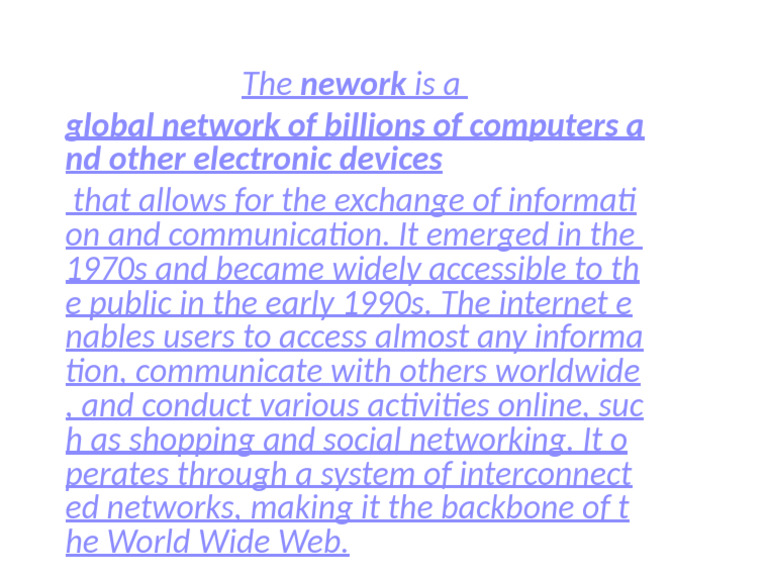Nework Global Network of Billions of Computers A ND Other Electronic ...