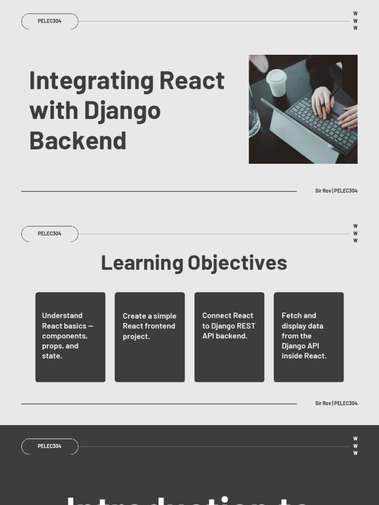 PELEC304 WEEK 15 - 16 Integrating React With Django Backend | PDF ...