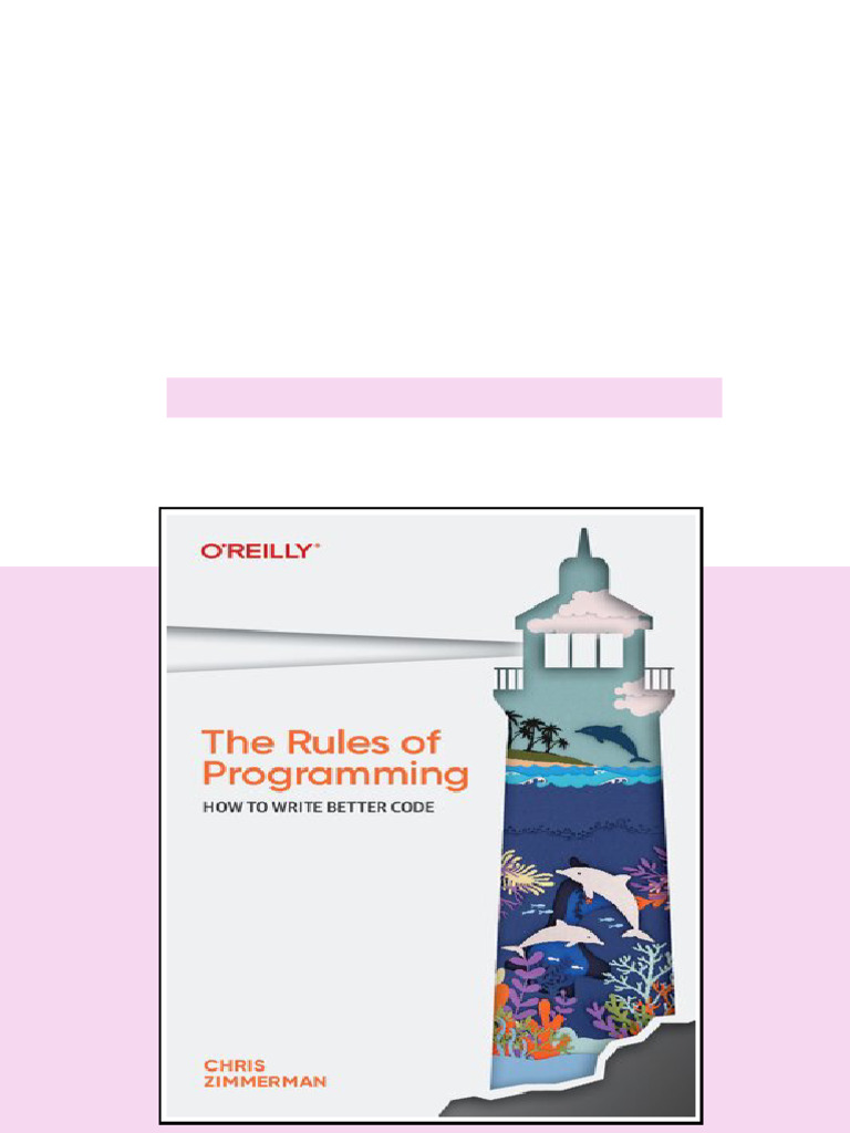 (Ebook) The Rules of Programming: How to Write Better Code by Chris ...