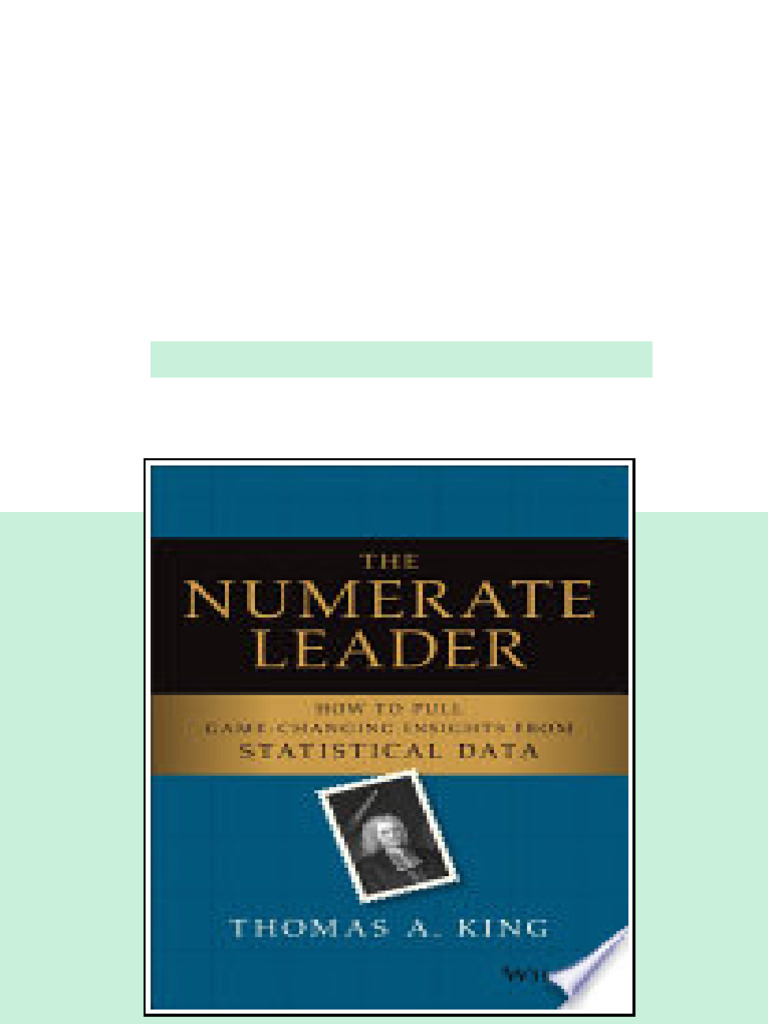 (Ebook) The Numerate Leader: How to Pull Game-Changing Insights from ...