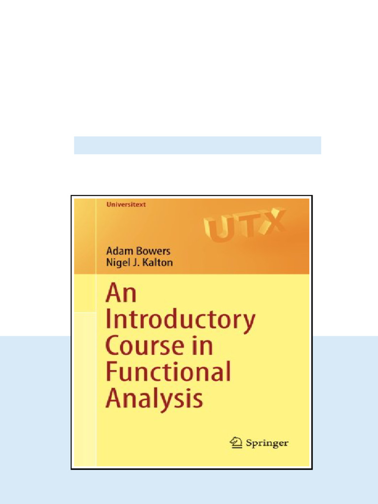 An Introductory Course In Functional Analysis Adam Bowers Nigel J ...