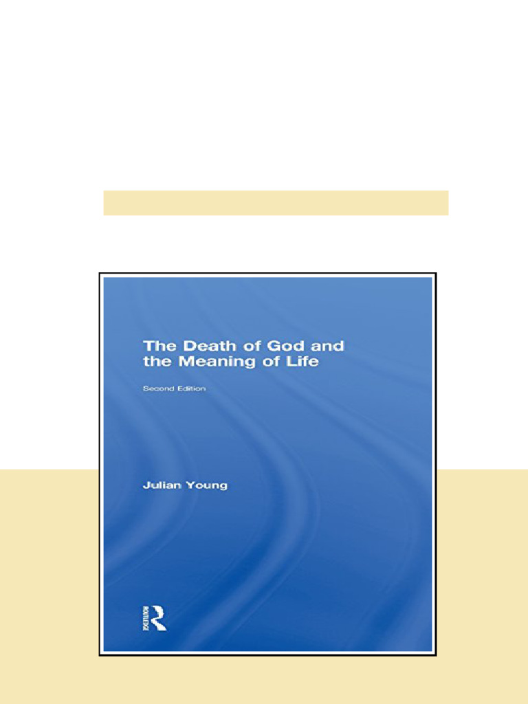 The Death Of God And The Meaning Of Life 2nd Edition Julian Young ...