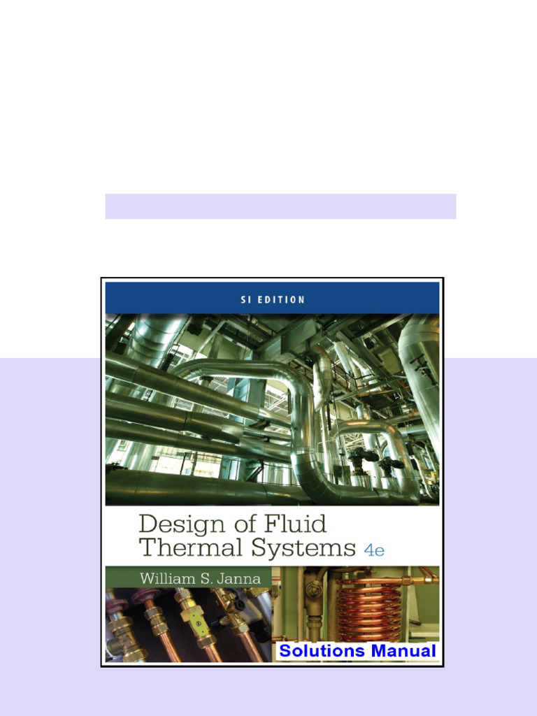Design of Fluid Thermal Systems SI Edition 4th Edition Janna Solutions ...