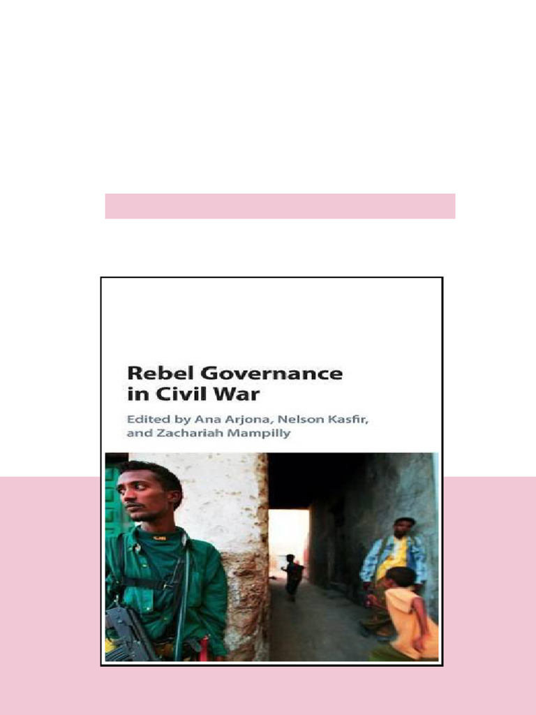 Rebel Governance In Civil War Ana Arjona Nelson Kasfir Zachariah ...