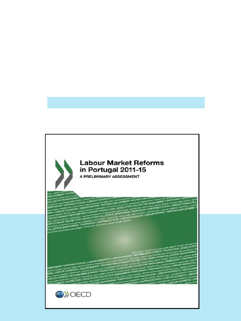 Labour Market Reforms in Portugal 201115 A Preliminary Assessment ...