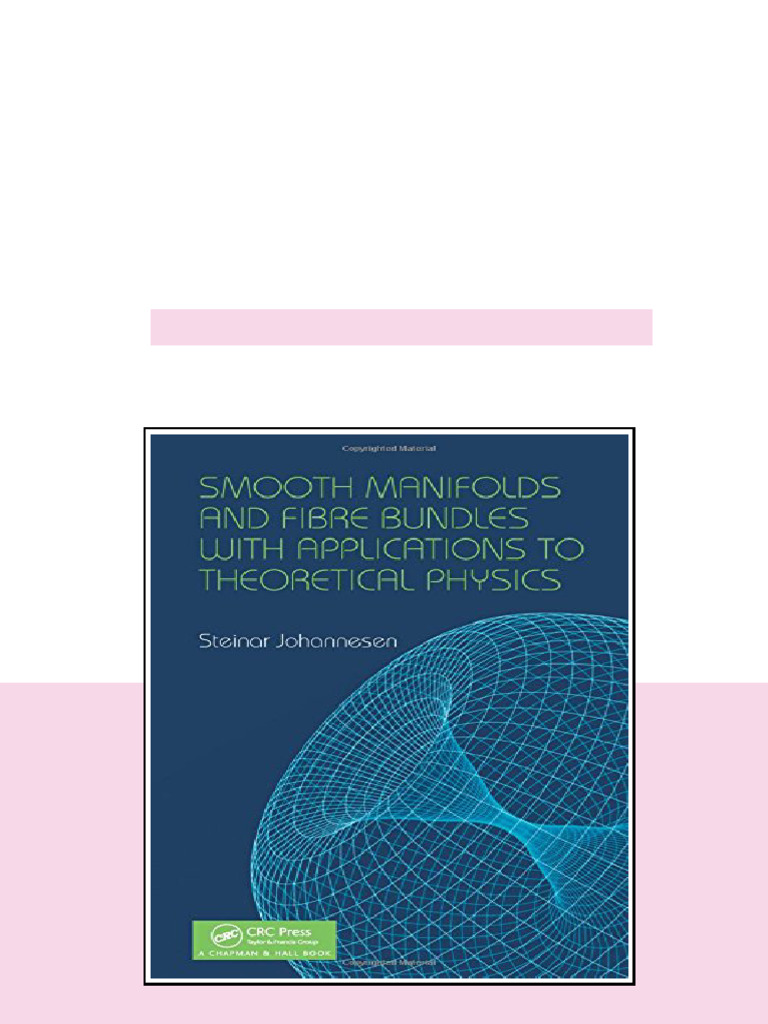 Smooth Manifolds And Fibre Bundles With Applications To Theoretical ...