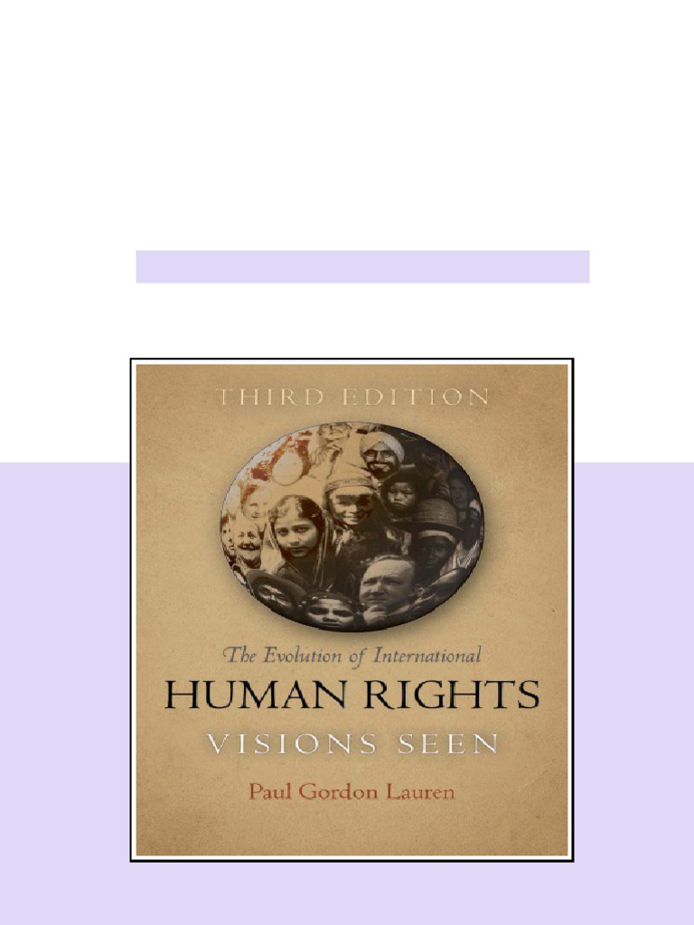 The Evolution of International Human Rights Visions Seen 3rd Edition ...