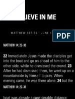 Believe in Me: Matthew Series - June 17, 2012