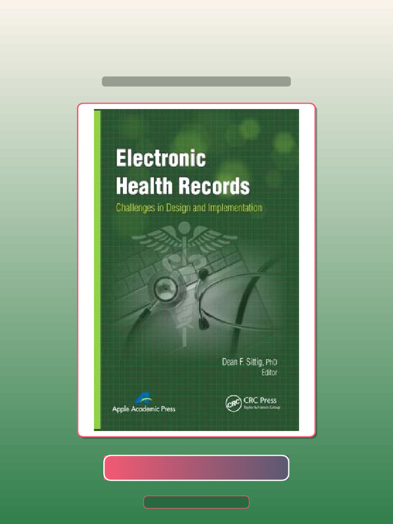 Test Bank of Electronic Health Records Challenges in Design and ...