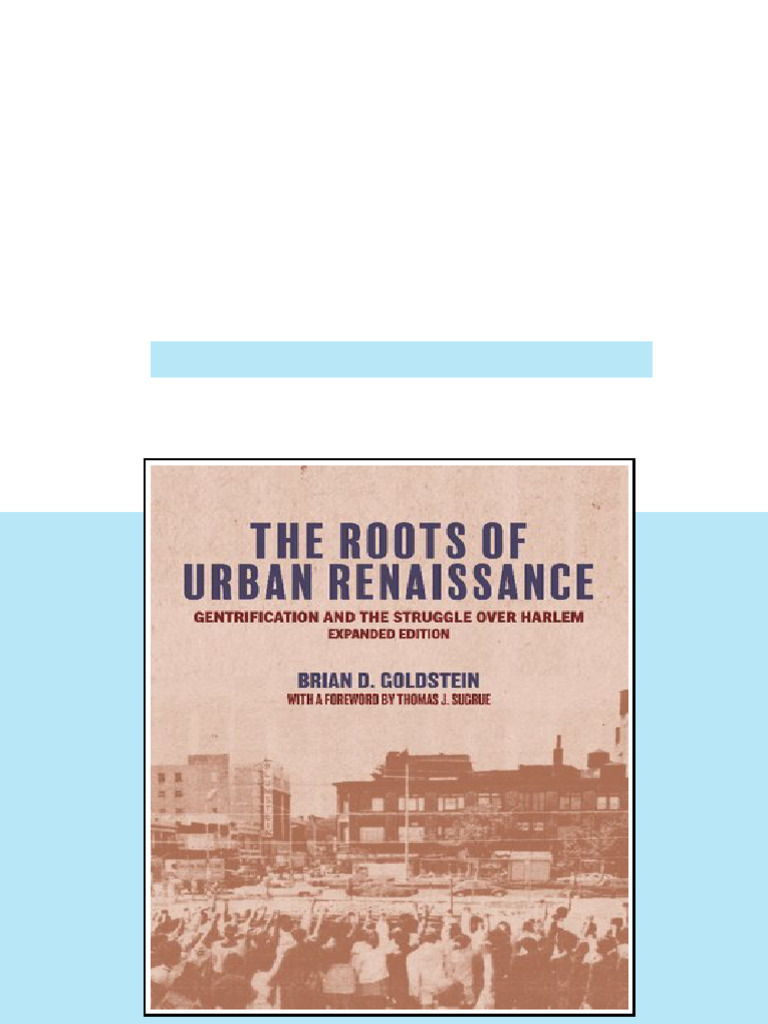 (Ebook) The Roots of Urban Renaissance: Gentrification and the Struggle ...