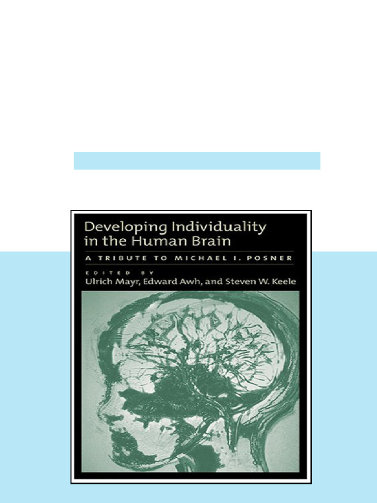 Developing Individuality In The Human Brain A Tribute To Michael I ...