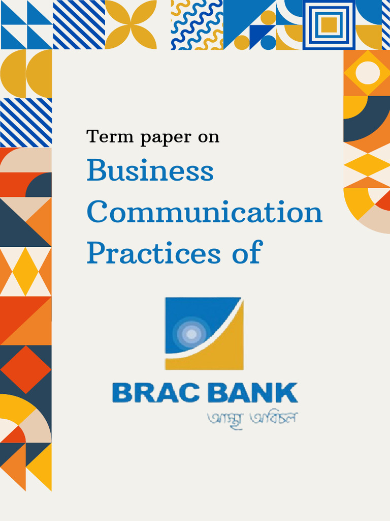 BRAC Bank's Business Communication Practices | PDF | Communication | Banks