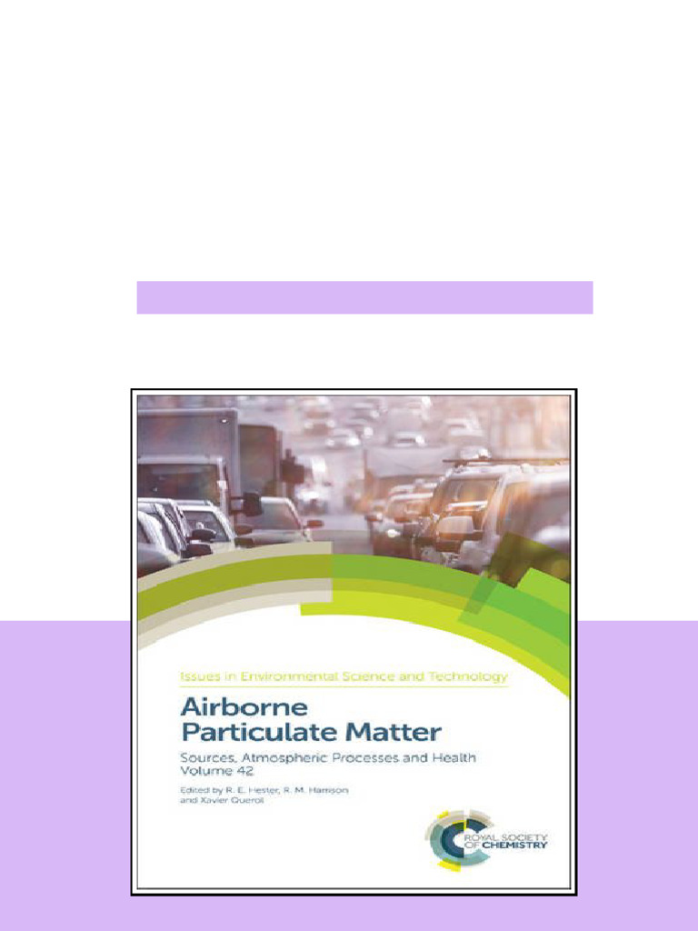 Airborne Particulate Matter Sources Atmospheric Processes And Health ...