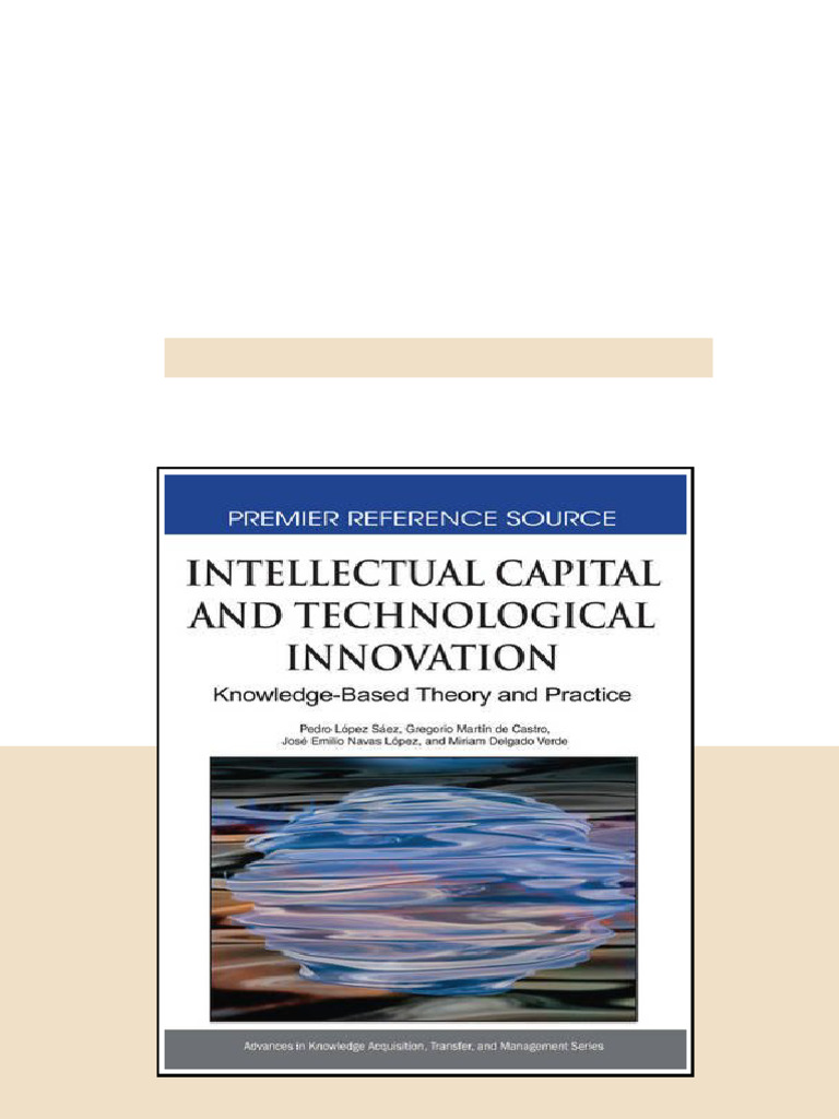 Intellectual Capital And Technological Innovation Knowledgebased Theory ...