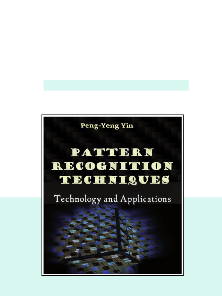 Pattern Recognition Techniques Technology And Applications Pengyeng Yin ...