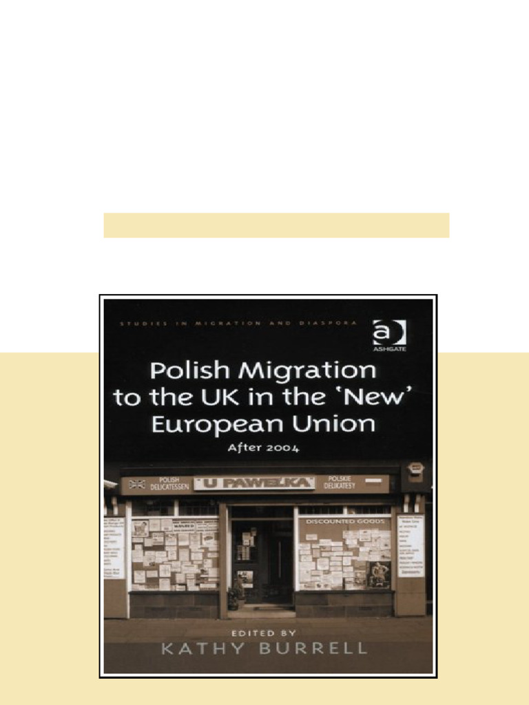 Polish Migration to the UK in the New European Union Studies in ...