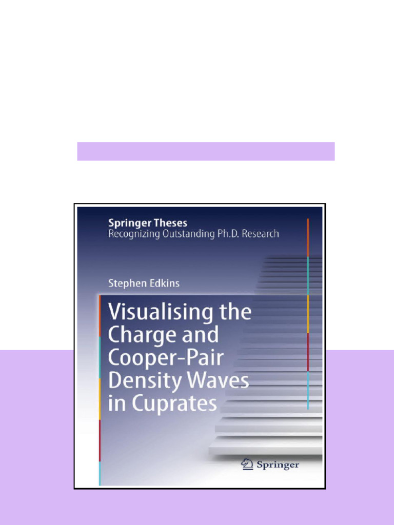 Visualising The Charge And Cooperpair Density Waves In Cuprates Edkins ...