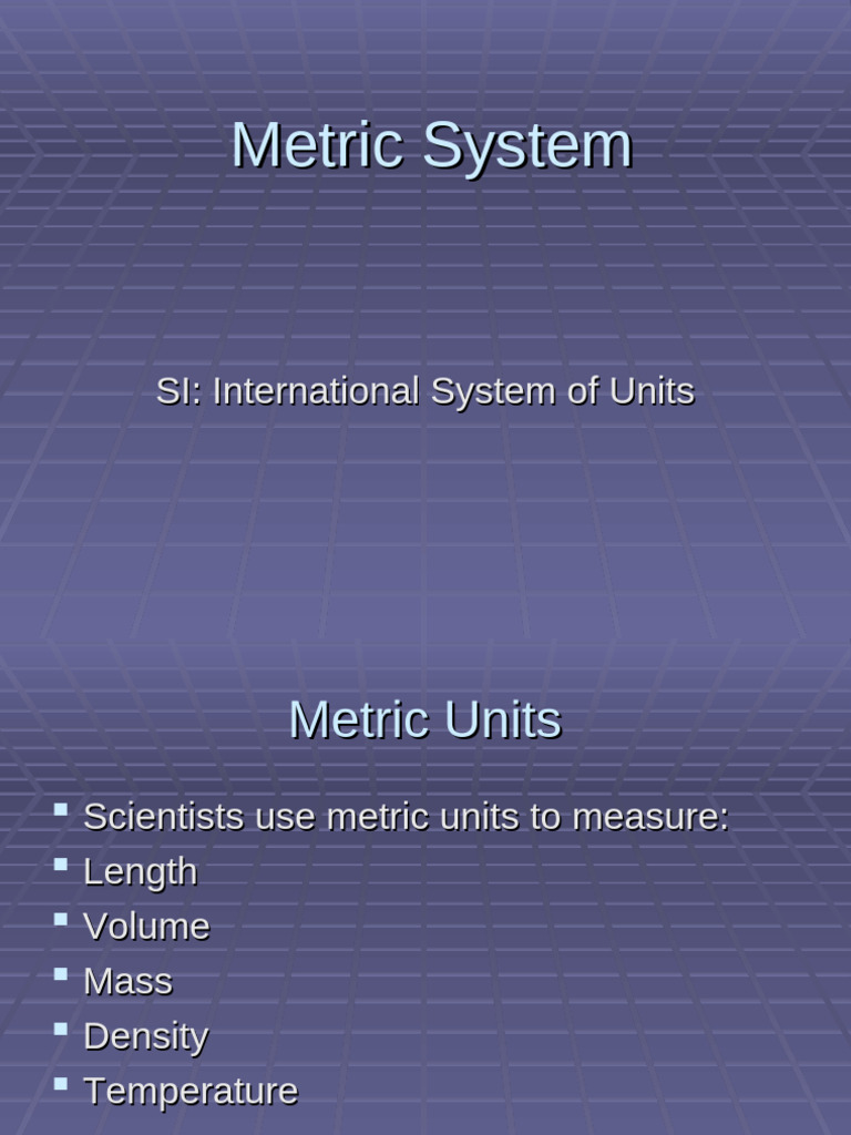 Metric System Powerpoint | PDF | International System Of Units | Litre