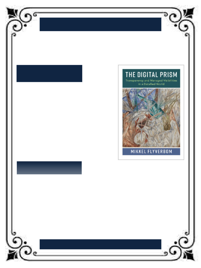 The Digital Prism Transparency And Managed Visibilities In A Datafied ...