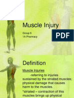 Muscle Injury: Group 6 1A Pharmacy