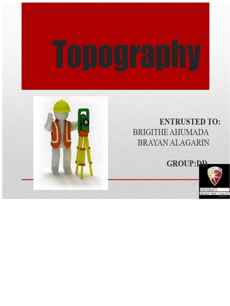 Slides Topography Intro Civil Engineering | PDF | Topography | Surveying