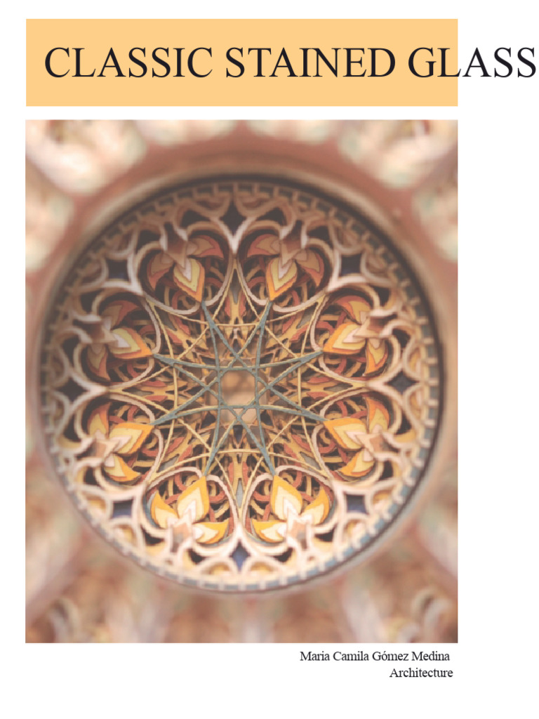 Stained Glass: History and Techniques | PDF | Glasses | Color