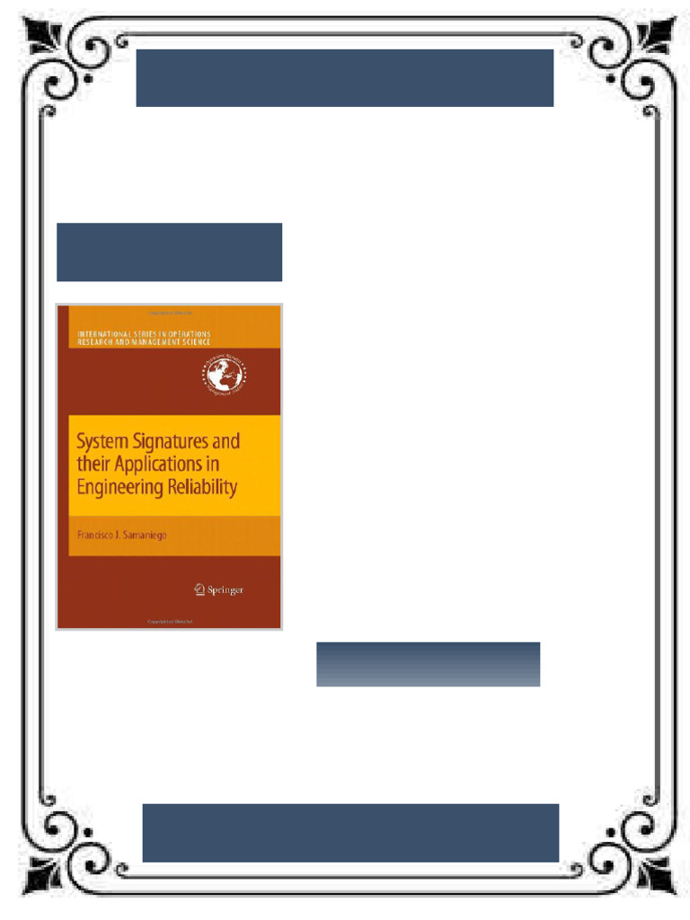 System Signatures and their Applications in Engineering Reliability ...