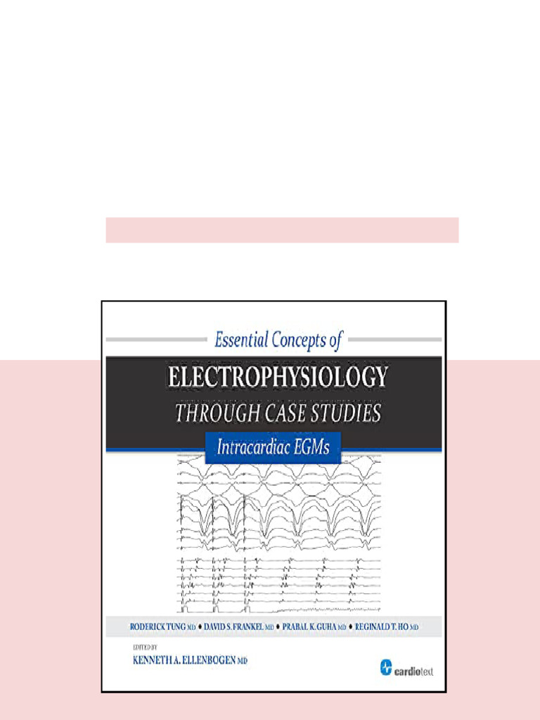 Essential Concepts of Electrophysiology through Case Studies ...