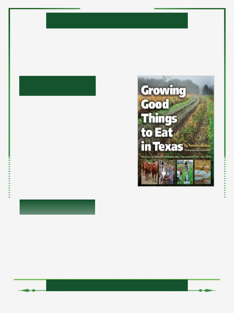 Growing Good Things to Eat in Texas Profiles of Organic Farmers and ...